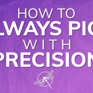 How to always pick with precision video